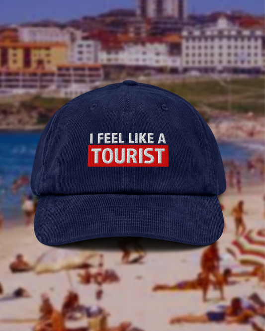 I FEEL LIKE A TOURIST Corduroy Hat