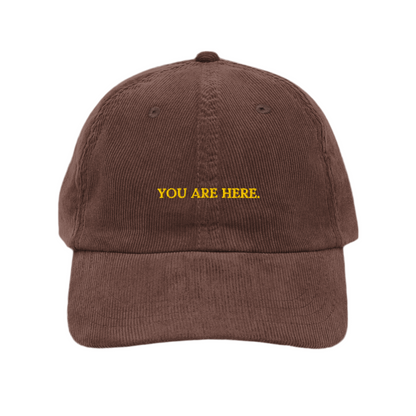 YOU ARE HERE Corduroy Dad Hat